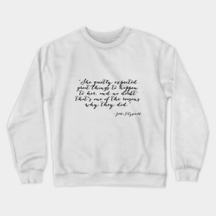 She quietly expected great things Crewneck Sweatshirt